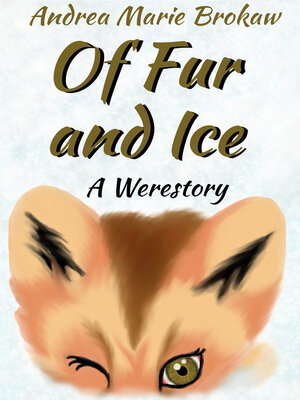 cover image of Of Fur and Ice, a Werestory